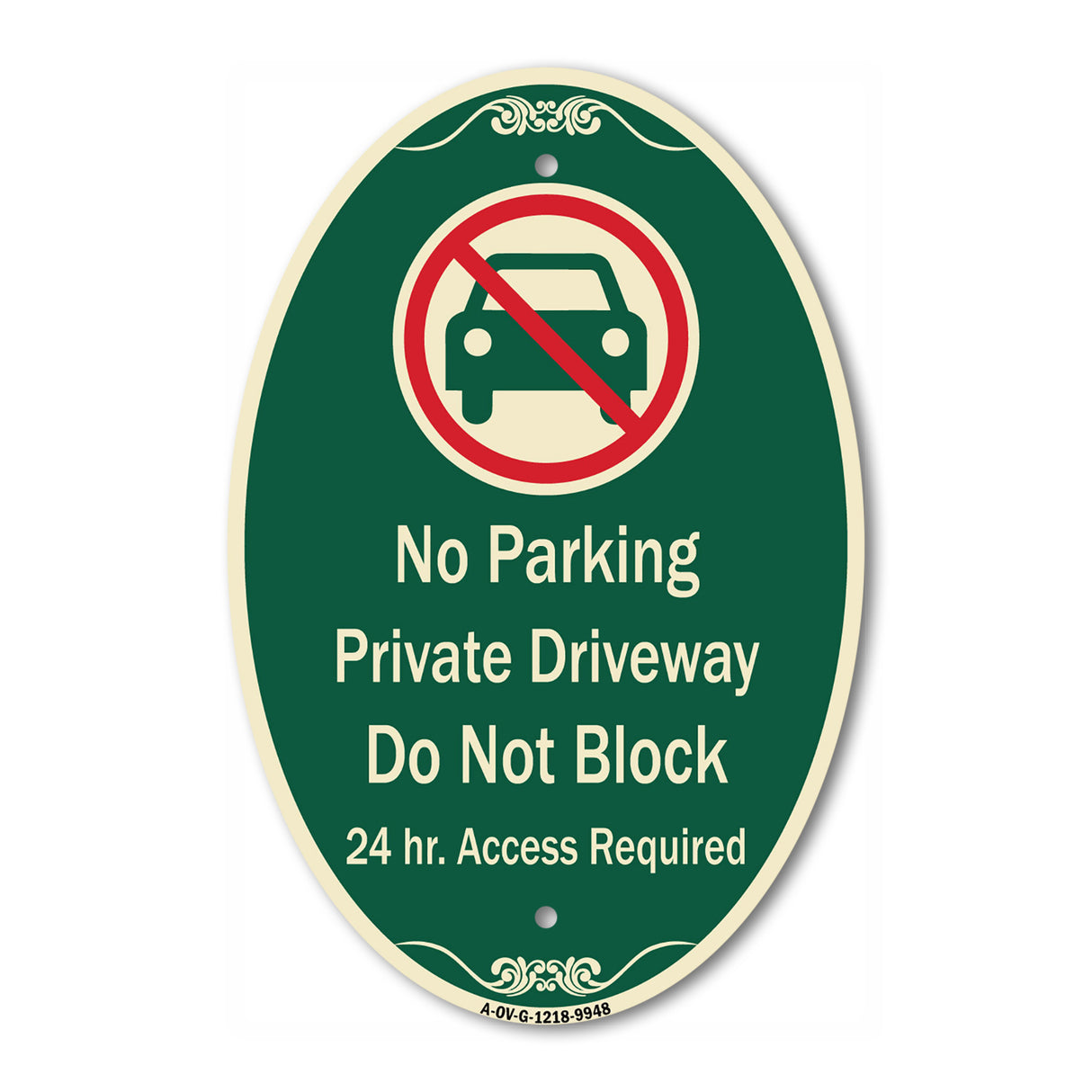 No Parking Private Driveway Do Not Block 24 Hour Access Required