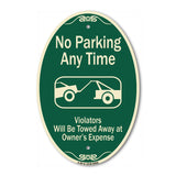 No Parking Any Time, Violators Will Be Towed Away