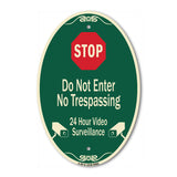 Do Not Enter, 24 Hour Video Surveillance