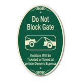 Do Not Block Gate Violators Will Be Ticketed Towed At Vehicle Owner Expense With Graphic