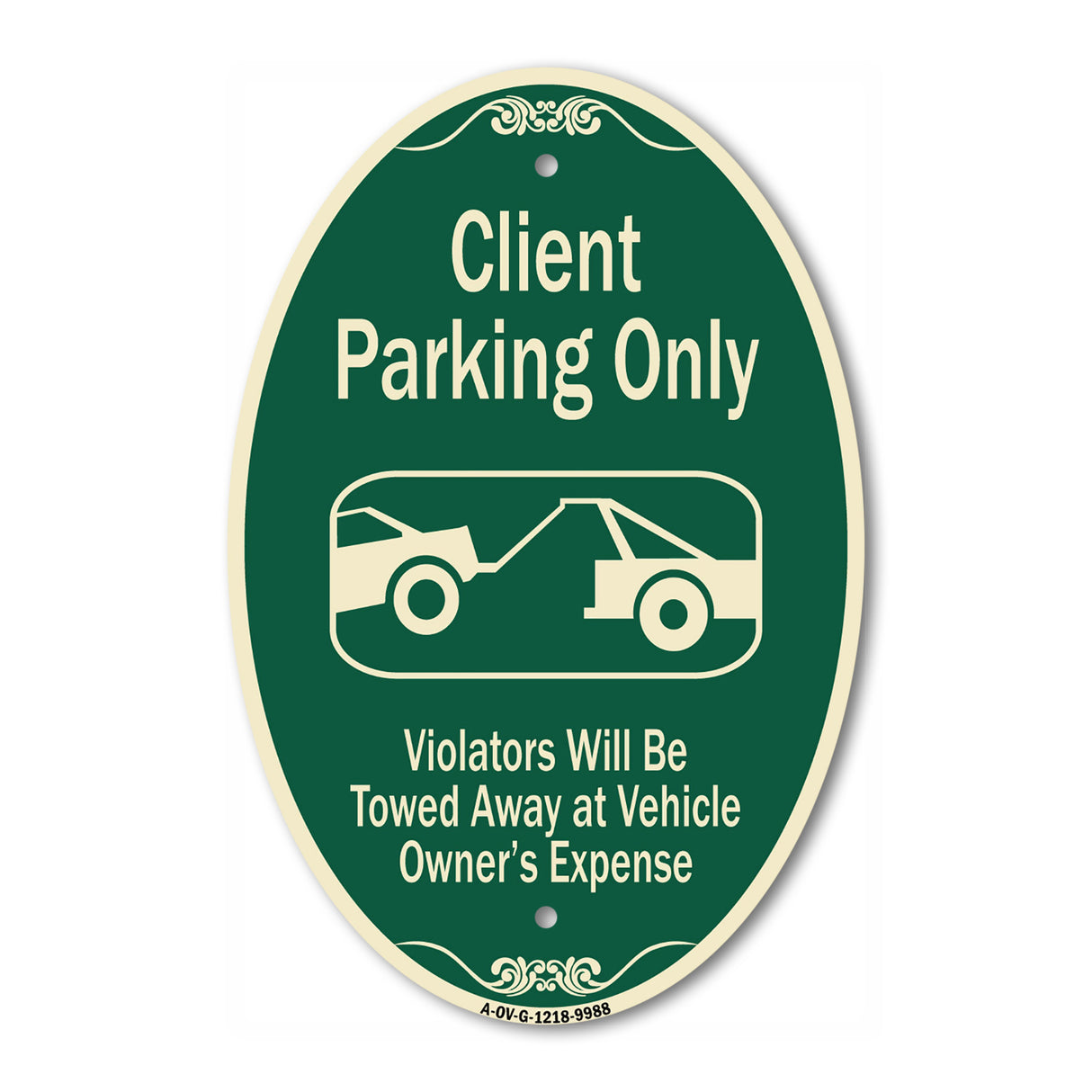 Client Parking Only Violators Will Be Towed Away At Owner Expense With Graphic