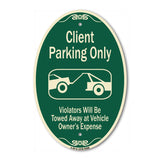 Client Parking Only Violators Will Be Towed Away At Owner Expense With Graphic