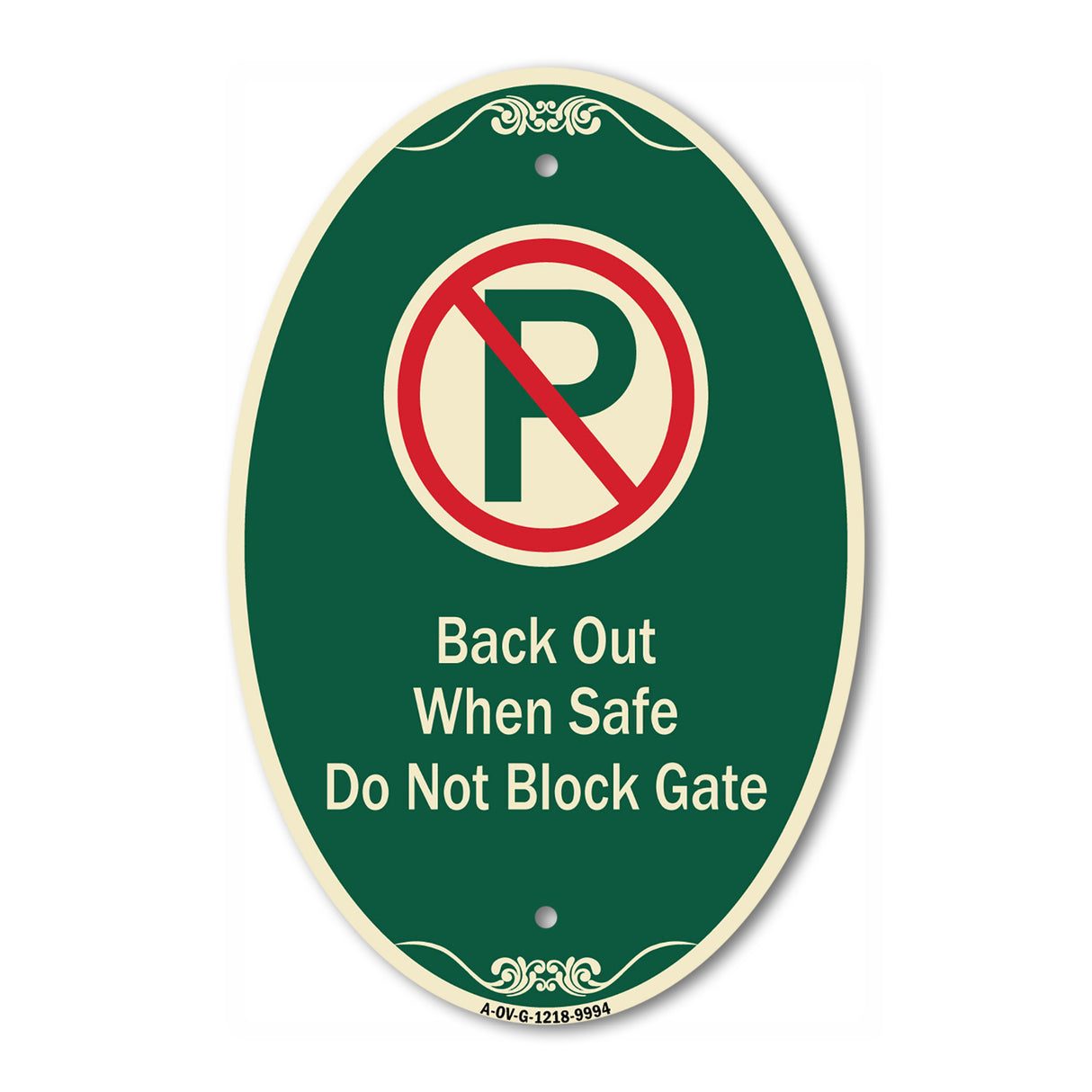 Back Out When Safe Do Not Block Gate With No Parking Symbol