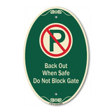 Back Out When Safe Do Not Block Gate With No Parking Symbol