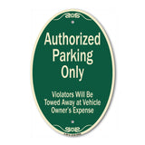Authorized Parking Only Violators Will Be Towed Away At Owner Expense