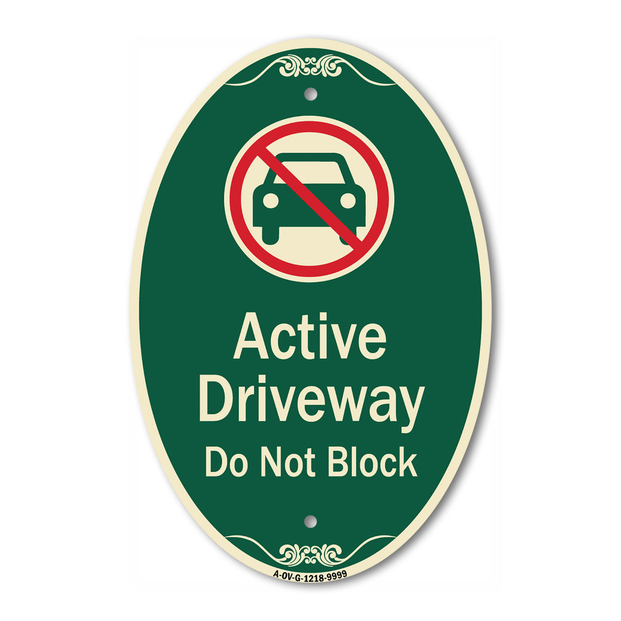 Active Driveway, Do Not Block With Graphic