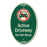 Active Driveway, Do Not Block With Graphic
