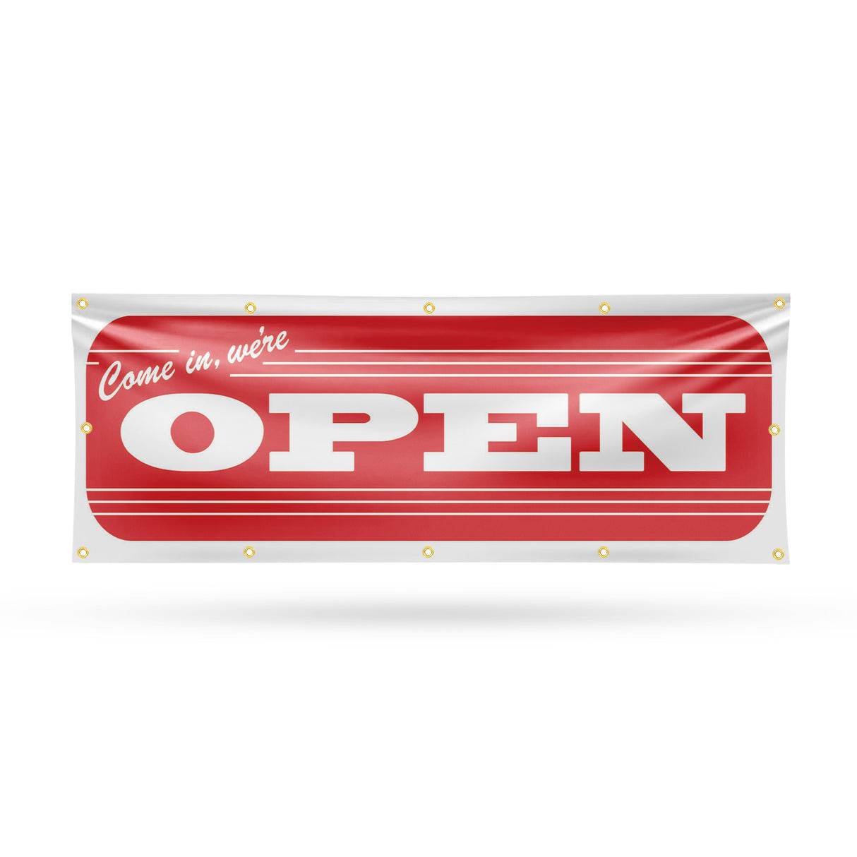 Come In We're Open Banner