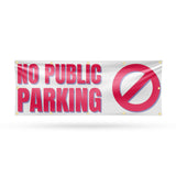 No Public Parking Banner