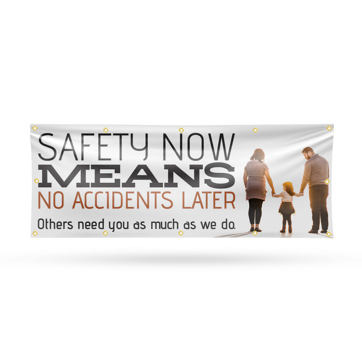 Safety Now Means No Accidents Later Banner