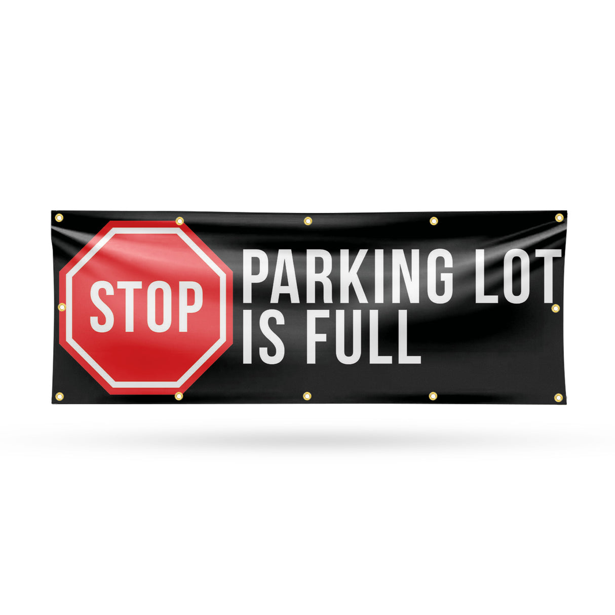 Stop Parking Lot is Full Banner