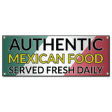 Authentic Mexican Food Served Fresh Daily Banner