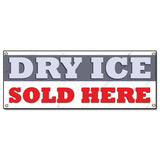 Dry Ice Sold Here Banner