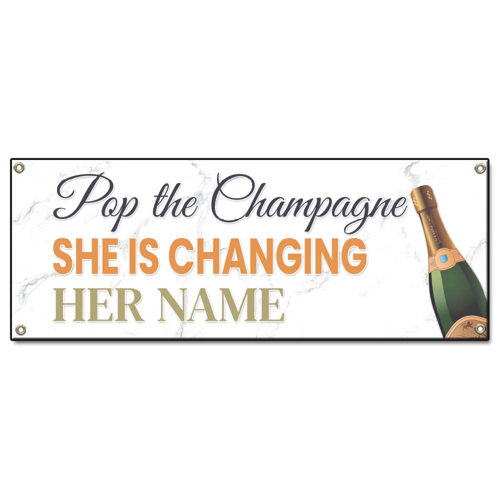 Pop The Champagne She is Changing Her Name Banner
