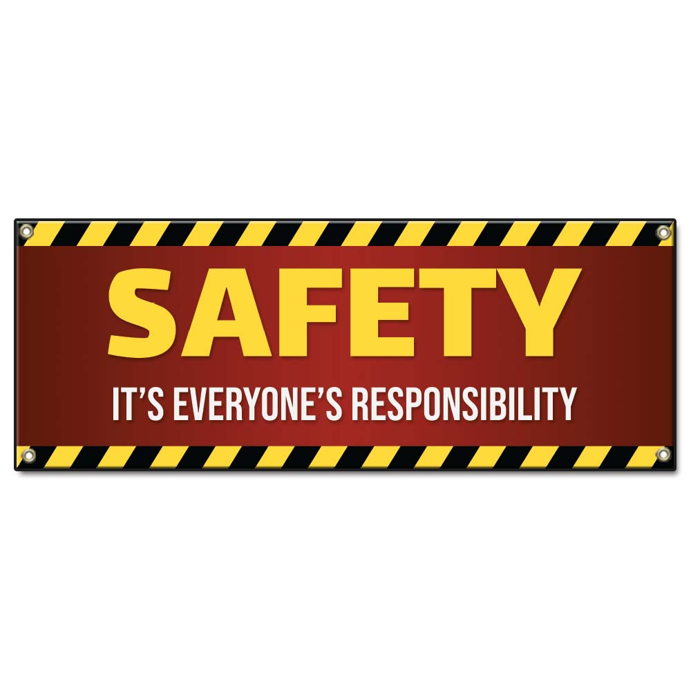 Safety Is Everyone's Responsibility Banner
