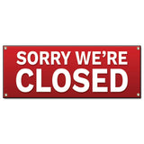 Sorry We're Closed Banner