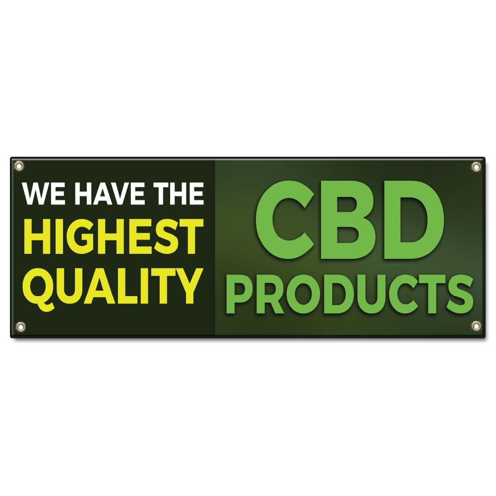 We Have The Highest Quality CBD Products Banner