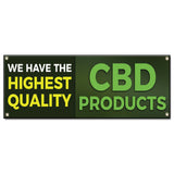 We Have The Highest Quality CBD Products Banner