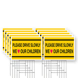 Please Drive Slowly We Love Our Children