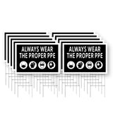 Always Wear the Proper PPE