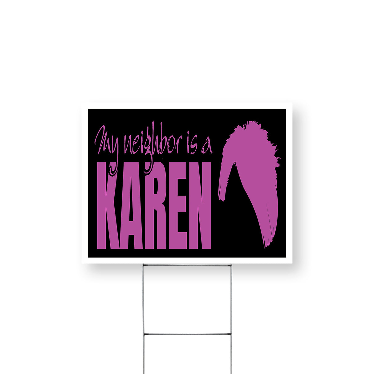 My Neighbor is a Karen