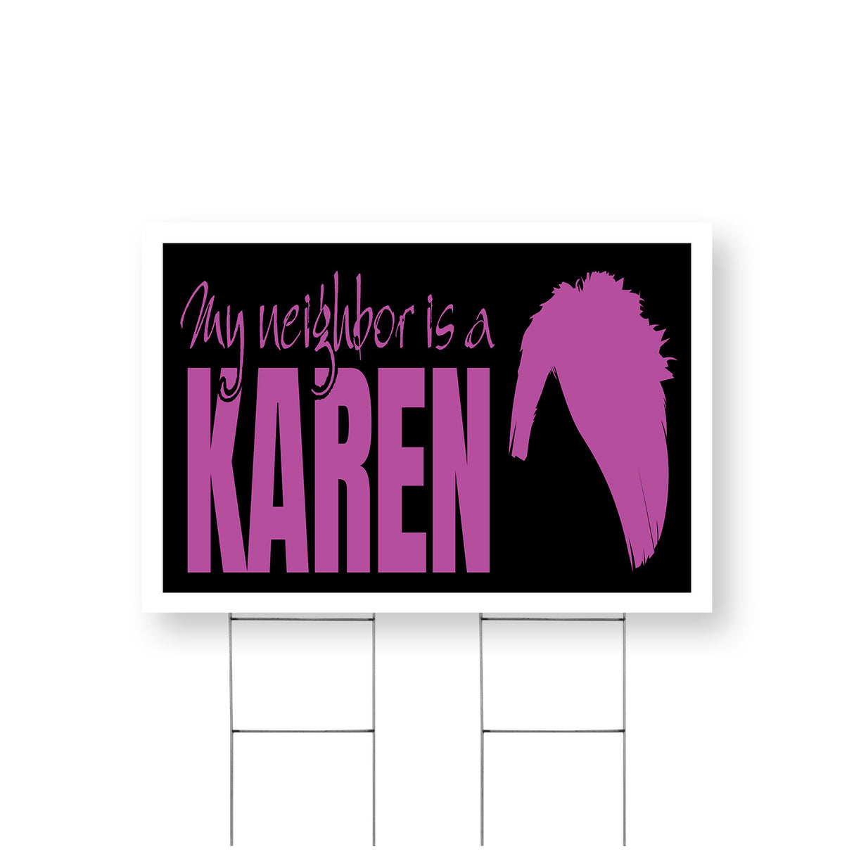 My Neighbor is a Karen