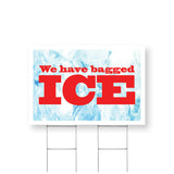 We Have Bagged Ice