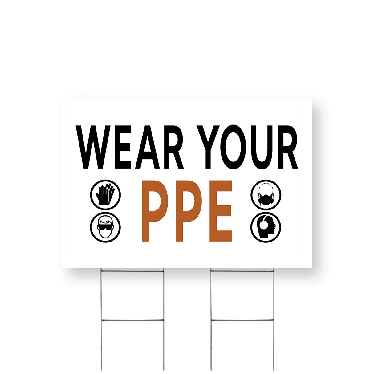Wear Your PPE