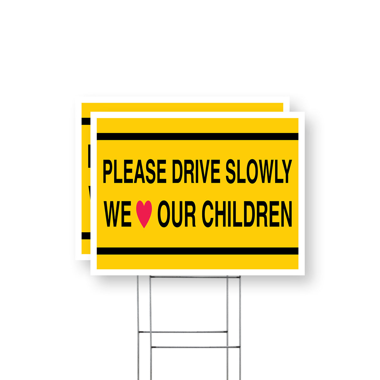 Please Drive Slowly We Love Our Children
