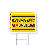 Please Drive Slowly We Love Our Children