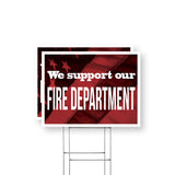 We Support our Fire Department