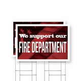 We Support our Fire Department