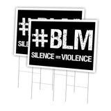 Black Lives Matter Silence = Violence