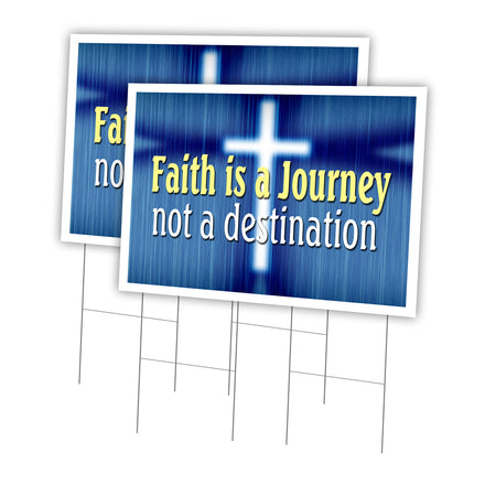 FAITH IS A JOURNEY NOT A DESTINATION