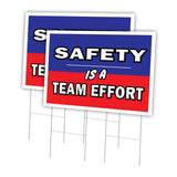 SAFETY IS A TEAM EFFORT