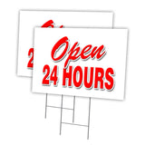 OPEN 24 HOURS
