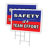 SAFETY IS A TEAM EFFORT