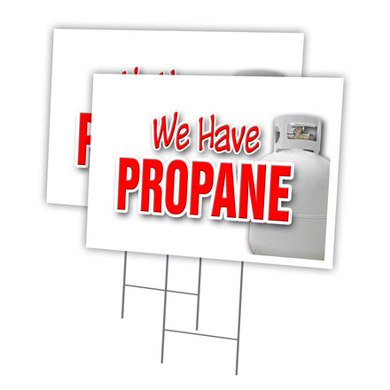 WE HAVE PROPANE