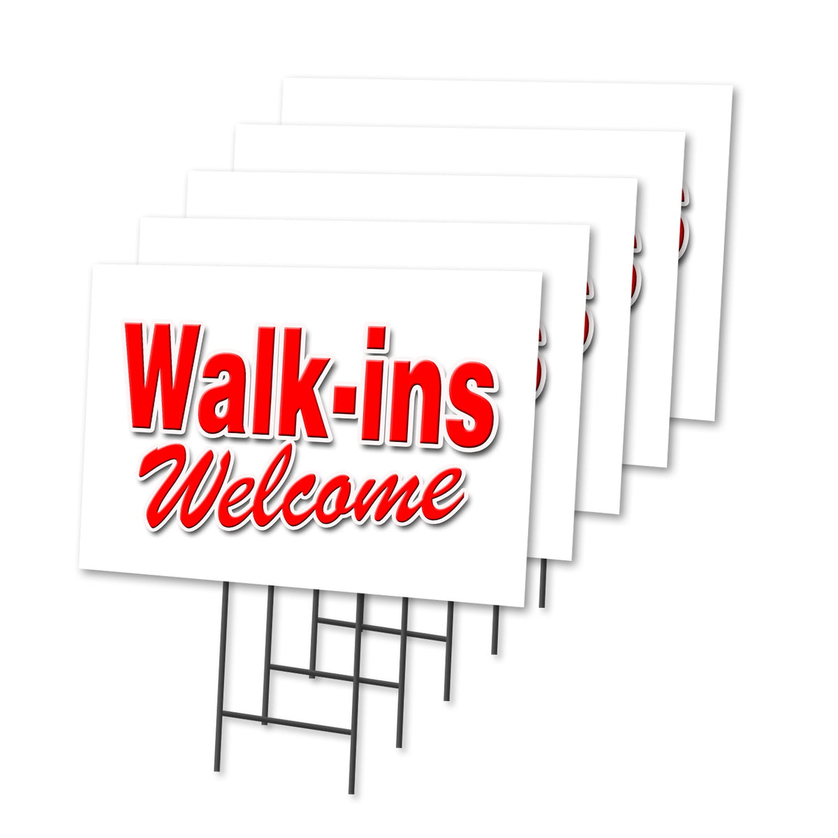 Walk In Welcome Sign WALK-INS WELCOME Advertising – SignMission