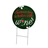 Christmas Time Is Better With Wine Corrugated Circle