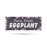 Farm Fresh Eggplant