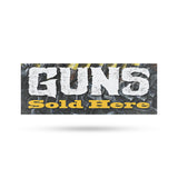 Guns Sold Here