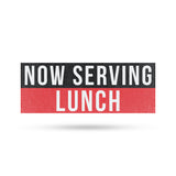 Now Serving Lunch