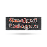Smoked Bologna