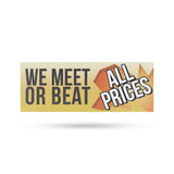 We Meet or Beat All Prices