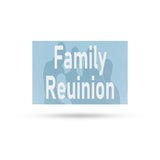 Family Reunion