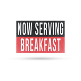 Now Serving Breakfast