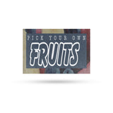 Pick Your Own Fruits