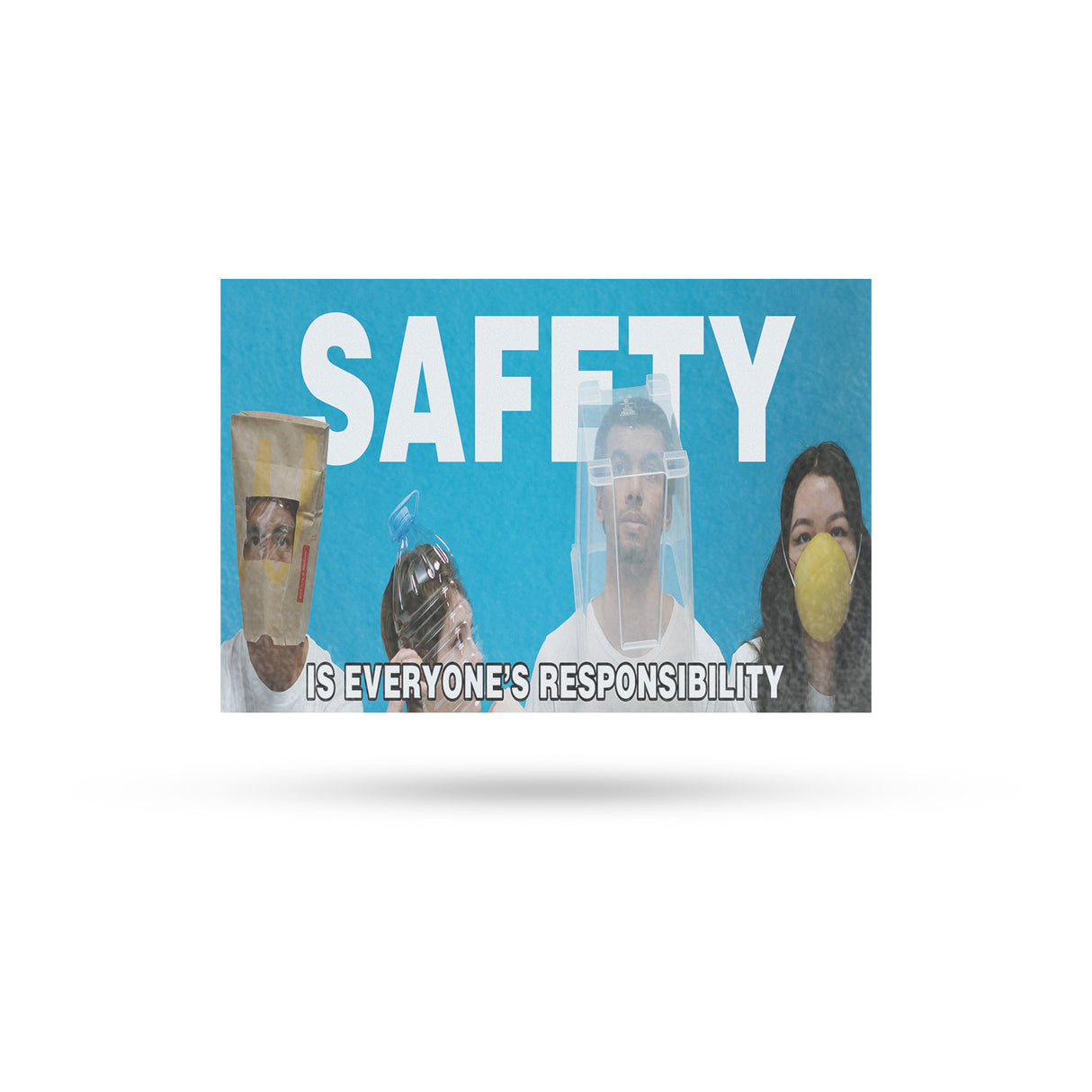Safety Is Everyone's Responsibility