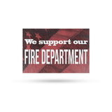 We Support our Fire Department